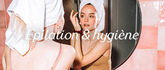 Epilation-hygiene